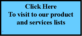 Text Box: Click HereTo visit to our product and services lists##